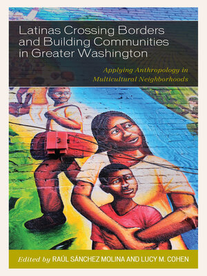 cover image of Latinas Crossing Borders and Building Communities in Greater Washington